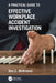 A Practical Guide to Effective Workplace Accident Investigation by Ron C. McKinnon