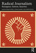 Radical Journalism by Farrell, Seamus