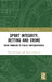 Sport Integrity, Betting and Crime: From Problem to Policy Implementation by Mike McNamee, Marcelo Moriconi