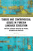 Taboos and Controversial Issues in Foreign Language Education: Critical Language Pedagogy in Theory, Research and Practice by Christian Ludwig