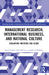 Management Research, International Business, and National Culture: Evaluating Hofstede and GLOBE by Sunil Venaik