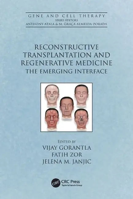 Reconstructive Transplantation and Regenerative Medicine: The Emerging Interface by Vijay Gorantla