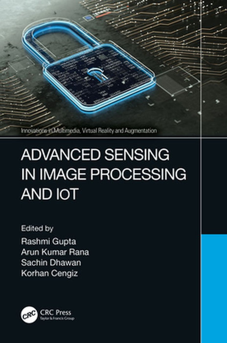 Advanced Sensing in Image Processing and IoT by Rashmi Gupta