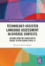 Technology-Assisted Language Assessment in Diverse Contexts: Lessons from the Transition to Online Testing During Covid-19 by Karim Sadeghi