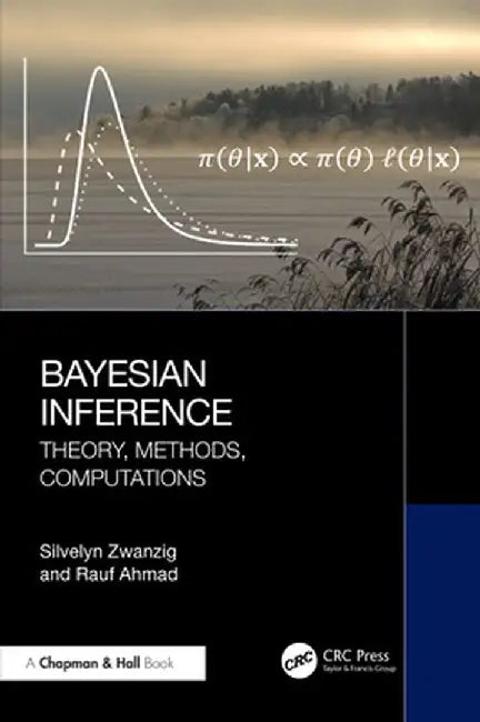Bayesian Inference: Theory, Methods, Computations by Silvelyn Zwanzig