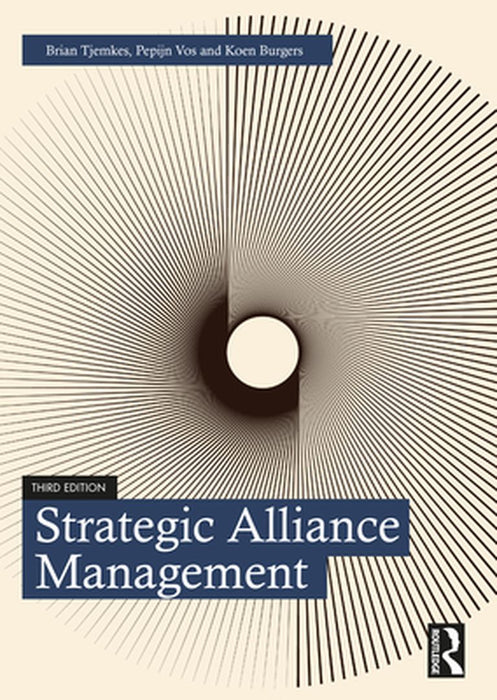 Strategic Alliance Management by Tjemkes, Brian