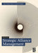 Strategic Alliance Management by Tjemkes, Brian
