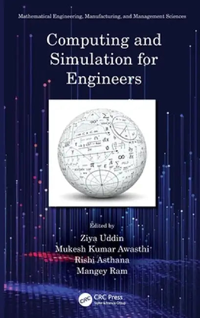 Computing and Simulation for Engineers by Ziya Uddin