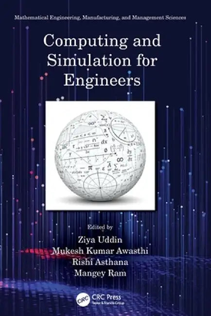 Computing and Simulation for Engineers by Ziya Uddin
