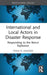 International and Local Actors in Disaster Response: Responding to the Beirut Explosion by Tania N. Haddad