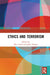 Ethics and Terrorism by Max Taylor
