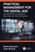 Practical Management for the Digital Age: An Introduction for Engineers, Scientists, and Other Disciplines by Martin Baumers
