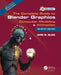 The Complete Guide to Blender Graphics: Computer Modeling & Animation by John M. Blain