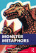 Monster Metaphors: When Rhetoric Runs Amok by Peter J. Adams