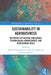 Sustainability in Agribusiness: The Impact of Societal Challenges, Technological Advancements, and Development Goals by Maria Carmela Annosi