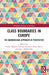 Class Boundaries in Europe: The Bourdieusian Approach in Perspective by Cédric Hugrée