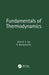 Fundamentals of Thermodynamics by John H. S. Lee