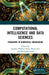 Computational Intelligence and Data Sciences: Paradigms in Biomedical Engineering by Ayodeji Olalekan Salau