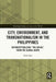 City, Environment, and Transnationalism in the Philippines: Reconceptualizing The Social from the Global South by Koki Seki