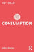 Consumption by John Storey