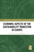 Economic Aspects of the Sustainability Transition in Europe by Rosa Maria Fernandez Martin