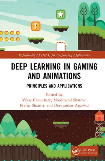 Deep Learning in Gaming and Animations: Principles and Applications by Vikas Chaudhary