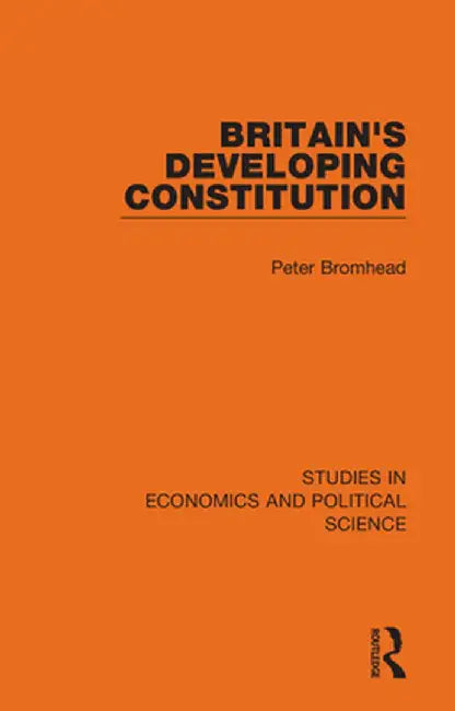 Britain's Developing Constitution by Peter Bromhead