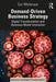 Demand-Driven Business Strategy by Molenaar, Cor