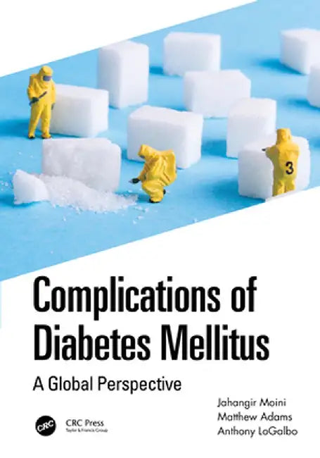 Complications of Diabetes Mellitus: A Global Perspective by Jahangir Moini