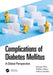 Complications of Diabetes Mellitus: A Global Perspective by Jahangir Moini