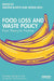 Food Loss and Waste Policy by Busetti, Simone