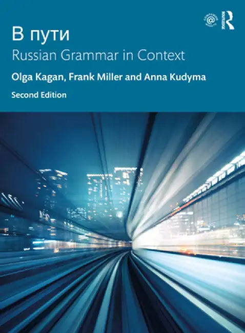 V Puti: Russian Grammar in Context by Anna Kudyma