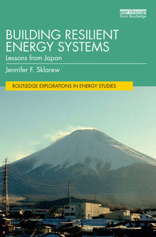 Building Resilient Energy Systems by Sklarew, Jennifer F.