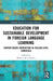 Education for Sustainable Development in Foreign Language Learning: Content-Based Instruction in College-Level Curricula by María de la Fuente