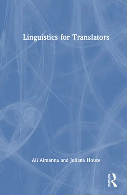 Linguistics for Translators by Ali Almanna