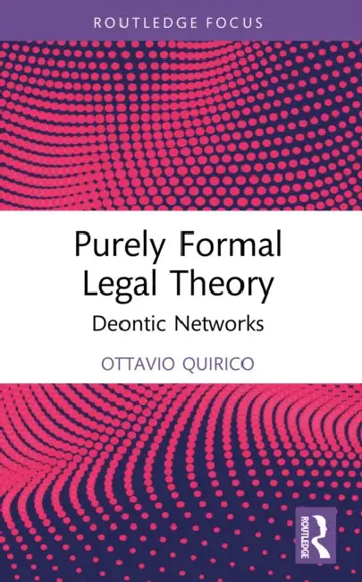 Purely Formal Legal Theory by Ottavio Quirico