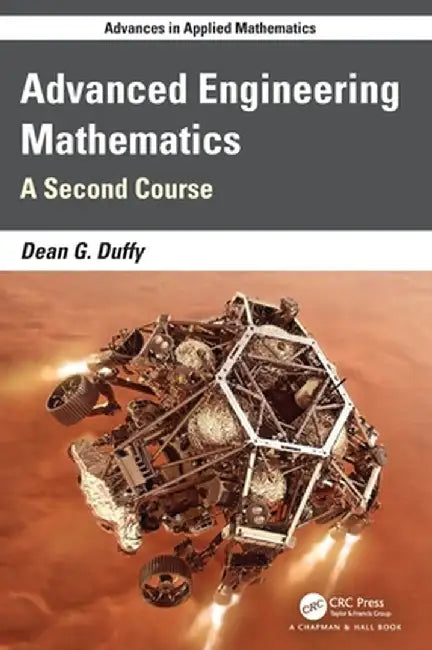 Advanced Engineering Mathematics: A Second Course with MATLAB by Dean G. Duffy