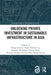 Unlocking Private Investment in Sustainable Infrastructure in Asia by Bhajan Grewal