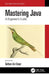 Mastering Java: A Beginner's Guide by Sufyan Bin Uzayr