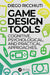 Game Design Tools by Ricchiuti, Diego