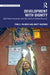 Development with Dignity: Self-Determination, Localization, and the End to Poverty by Tom G. Palmer