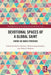 Devotional Spaces of a Global Saint: Shirdi Sai Baba's Presence by Smriti Srinivas