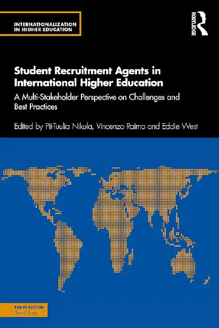 Student Recruitment Agents in International Higher Education by Nikula, Pii-Tuulia