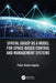 Spatial Grasp as a Model for Space-based Control and Management Systems by Peter Simon Sapaty