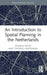 An Introduction to Spatial Planning in the Netherlands by Patrick Witte