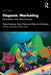 Hispanic Marketing: The Evolution of the Latino Consumer by Felipe Korzenny