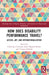 How Does Disability Performance Travel?: Access, Art, and Internationalization by Christiane Czymoch