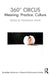360° Circus: Meaning. Practice. Culture by Franziska Trapp
