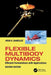 Flexible Multibody Dynamics: Efficient Formulations with Applications by Arun Banerjee