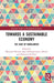 Towards a Sustainable Economy: The Case of Bangladesh by Moazzem Hossain